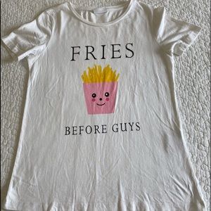 “Fries Before Guys” white T-shirt